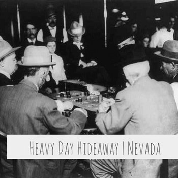 Heavy Day Hideaway "Nevada" (2026)